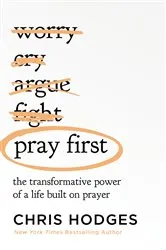 Book cover of Pray First by Chris Hodges