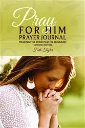 Book cover of Pray for Him Prayer Journal by Unknown