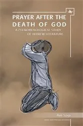 Book cover of Prayer After the Death of God by Avi Sagi
