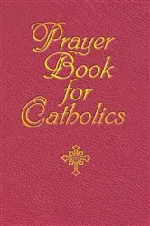 Book cover of Prayer Book for Catholics by Jacquelyn Lindsey