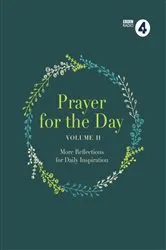 Book cover of Prayer for the Day Volume II by BBC Radio 4