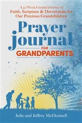 Book cover of Prayer Journal for Grandparents by Jeffrey S McDonnell