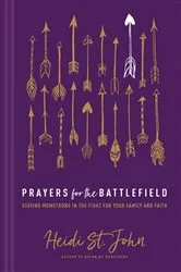 Book cover of Prayers for the Battlefield by Heidi St. John