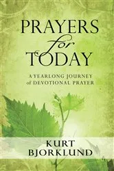 Book cover of Prayers for Today by Kurt Bjorklund