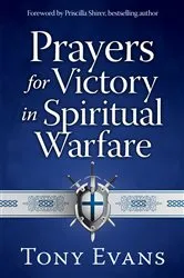 Book cover of Prayers for Victory in Spiritual Warfare by Tony Evans