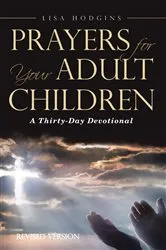 Book cover of Prayers for Your Adult Children by Lisa Hodgins