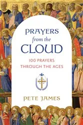 Book cover of Prayers from the Cloud by Pete James