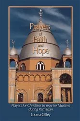 Book cover of Prayers of Faith and Hope by Leoma Gilley