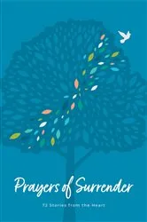 Book cover of Prayers of Surrender by Carol Broadbooks