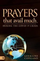 Book cover of Prayers that Avail Much During the COVID-19 Crisis by Germaine Copeland