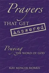 Book cover of Prayers That Get Answered by May Mencer Morris