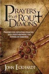 Book cover of Prayers That Rout Demons by John Eckhardt