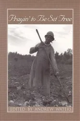 Book cover of Prayin' to Be Set Free by Andrew Waters