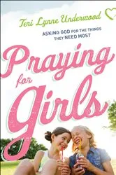 Book cover of Praying for Girls by Teri Lynne Underwood