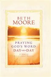 Book cover of Praying God's Word Day by Day by Beth Moore