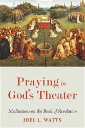 Book cover of Praying in God’s Theater by Joel L. Watts