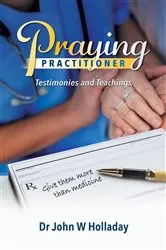 Book cover of Praying Practitioner by John  W Holladay