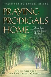 Book cover of Praying Prodigals Home by Quin Sherrer
