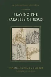 Book cover of Praying the Parables of Jesus by Stephen A. Macchia