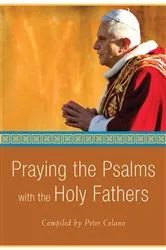 Book cover of Praying the Psalms with the Holy Fathers by Unknown