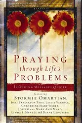 Book cover of Praying Through Life's Problems by Stormie Omartian