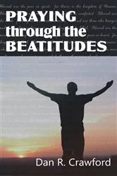 Book cover of Praying Through the Beatitudes by Unknown