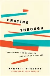 Book cover of Praying Through by Jarrett Stevens