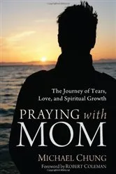 Book cover of Praying with Mom by Mike Chung