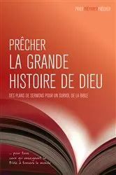 Book cover of Prêcher la grande histoire de Dieu by Phil Crowter