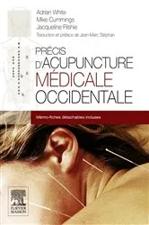 Book cover of Précis d'acupuncture médicale occidentale by Adrian White MA MD BM BCh DipMedAc