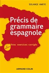 Book cover of Précis de grammaire espagnole - 4e éd. (4th ed.) by Solange Ameye