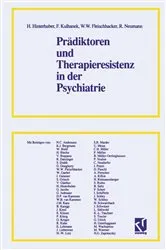 Book cover of PrÃ¤diktoren und Therapieresistenz in der Psychiatrie by H. Hinterhuber