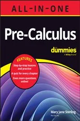 Book cover of Pre-Calculus All-in-One For Dummies by Mary Jane Sterling