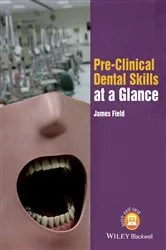 Book cover of Pre-Clinical Dental Skills at a Glance by James Field