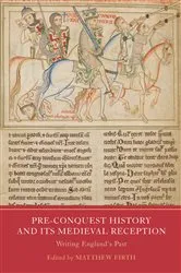 Book cover of Pre-Conquest History and its Medieval Reception by Matthew Firth