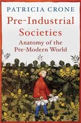 Book cover of Pre-Industrial Societies by Patricia Crone