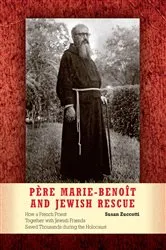 Book cover of Père Marie-Benoît and Jewish Rescue by Susan Zuccotti
