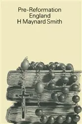 Book cover of Pre-Reformation England by H.Maynard Smith