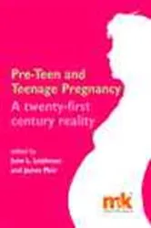 Book cover of Pre-teen and Teenage Pregnancy by June Leishman