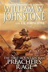 Book cover of Preacher's Rage by William W. Johnstone