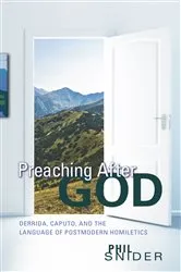 Book cover of Preaching After God by Phil Snider