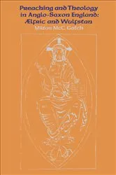 Book cover of Preaching and Theology in Anglo-Saxon England by Milton McC. Gatch