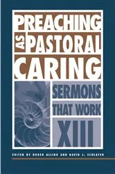 Book cover of Preaching as Pastoral Caring by David J. Schlafer