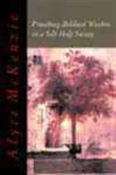 Book cover of Preaching Biblical Wisdom in a Self-Help Society by Alyce McKenzie
