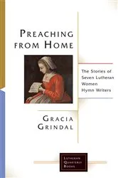 Book cover of Preaching from Home by Gracia Grindal