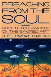 Book cover of Preaching from the Soul by J. Ellsworth Kalas