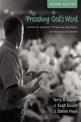 Book cover of Preaching God's Word, Second Edition (2nd ed.) by Terry G. Carter