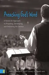 Book cover of Preaching God's Word by Terry G. Carter