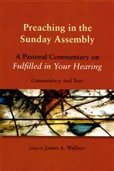 Book cover of Preaching in the Sunday Assembly by James  A. Wallace