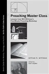 Book cover of Preaching Master Class by Will Willimon